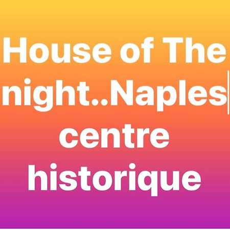 House Of The Night Nápoles Exterior foto